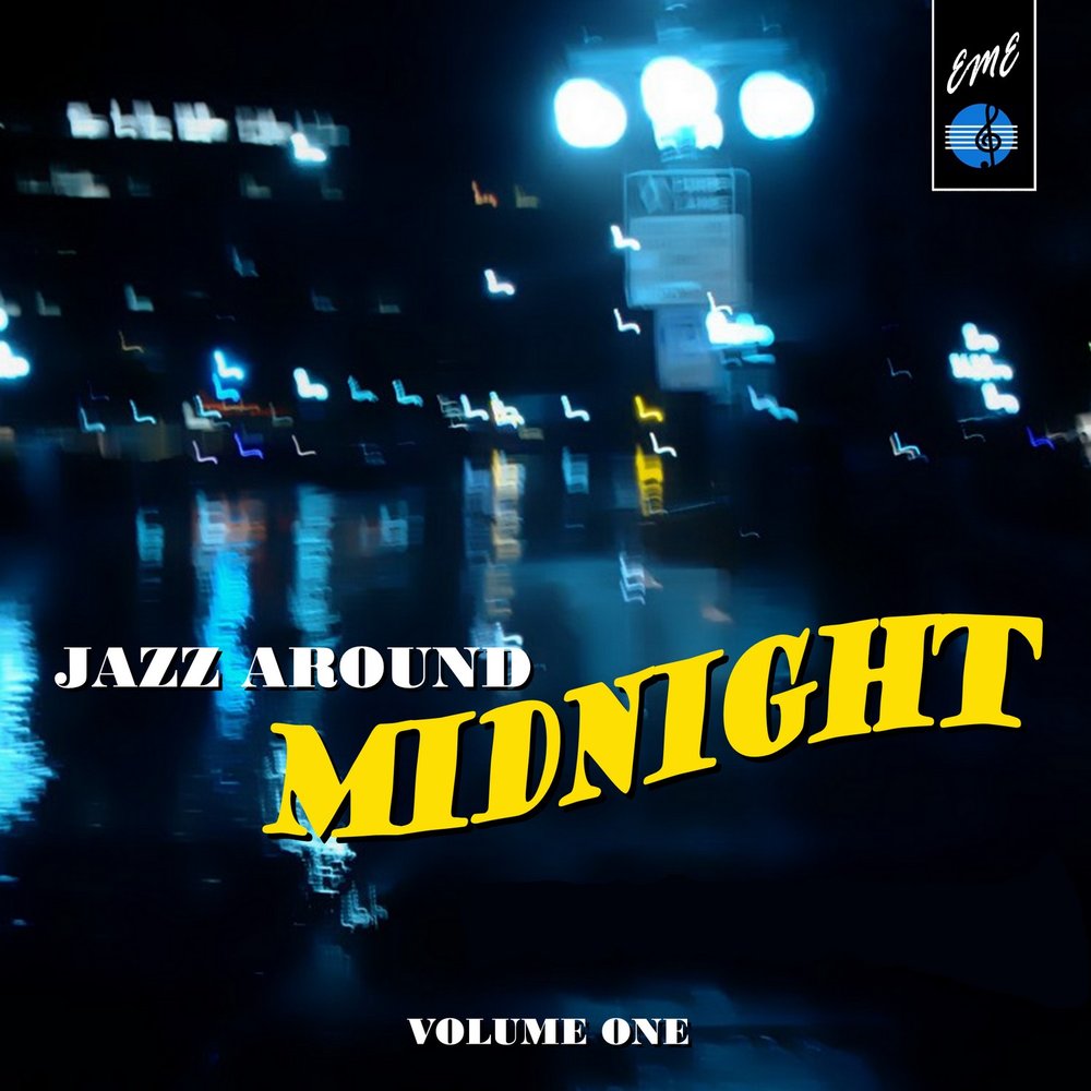 Around midnight. Ночь Volume. Ella Jazz around Midnight Cover.