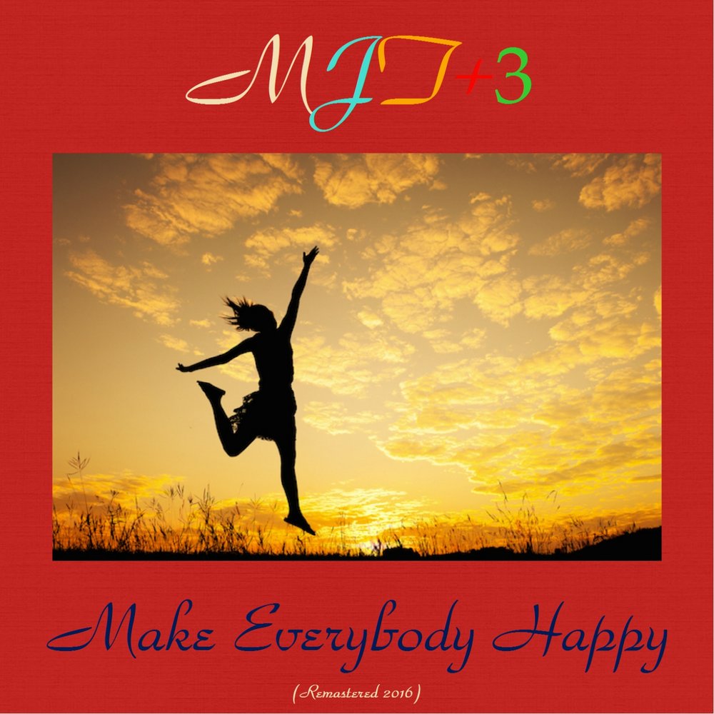 Everybody be happy. Make yourself альбом обложка. Everybody is Happy.