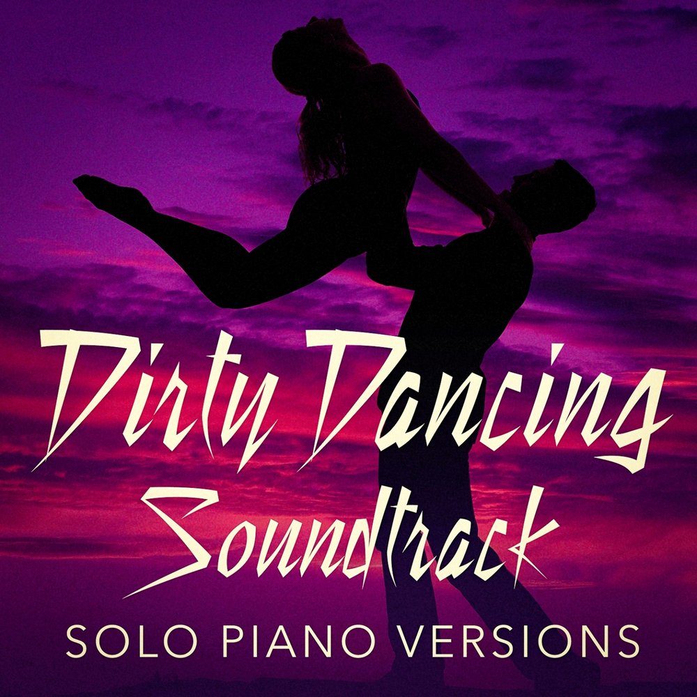 Dirty Dancing Soundtrack. Грязные танцы саундтрек. Альбом грязные танцы. Hey Baby Dirty Dancing.