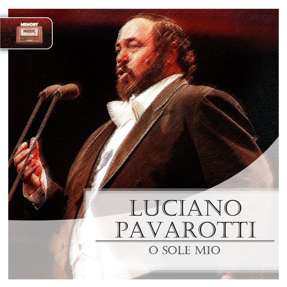 лучано паваротти о соле. лучано паваротти о соле. лучано паваротти o sole mio lyrics. Luciano pavarotti обложка. тенор паваротти.