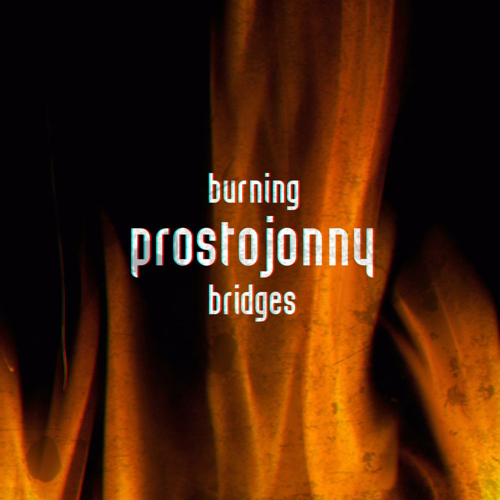 Burning bridges. Feel the Force PROSTOJONNY минус.