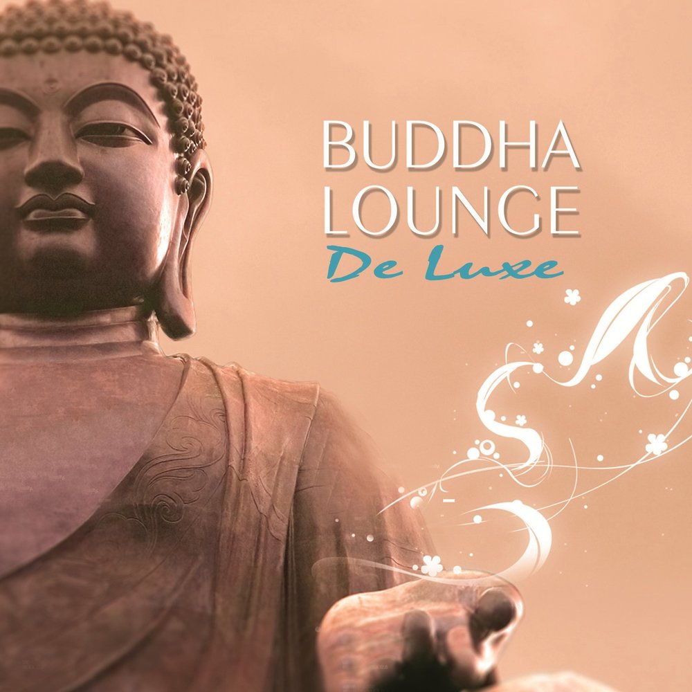 Buddha Lounge. О Джей Будда. Джей Будда песни.