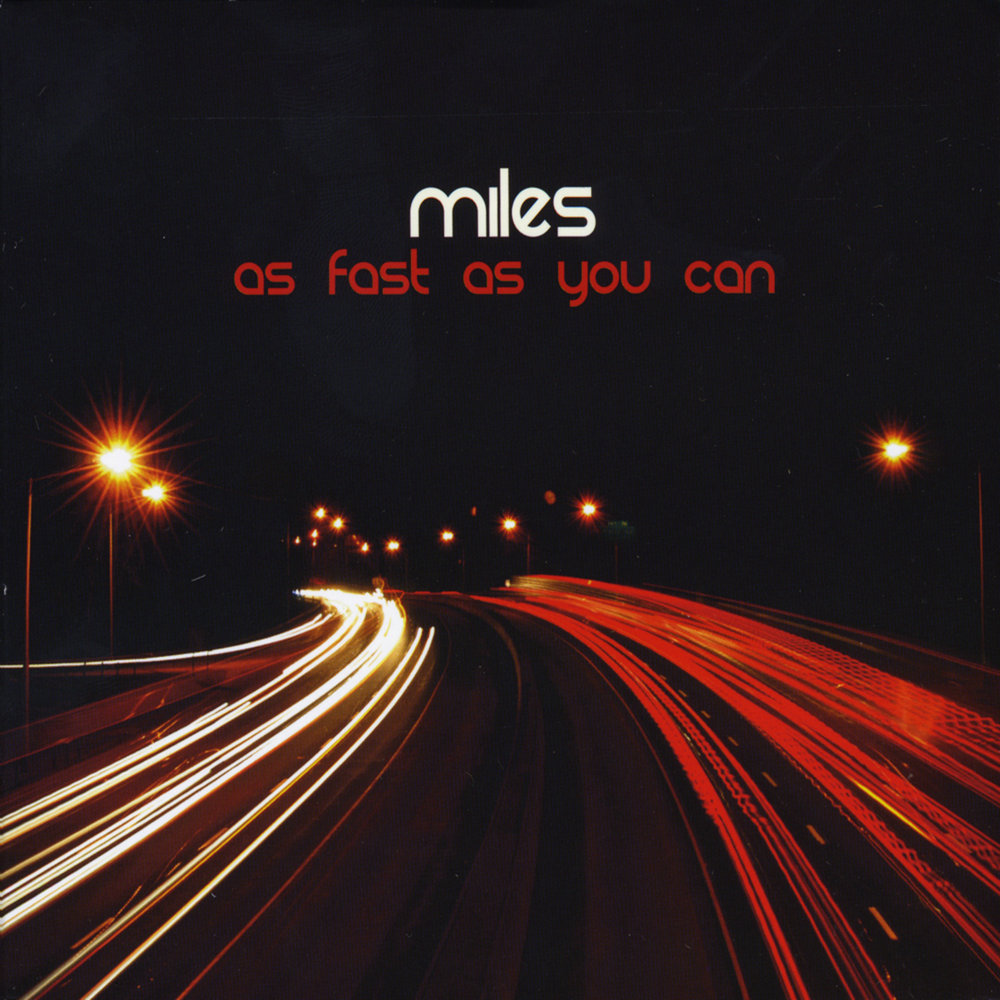 Just miles. Wheres Miles.