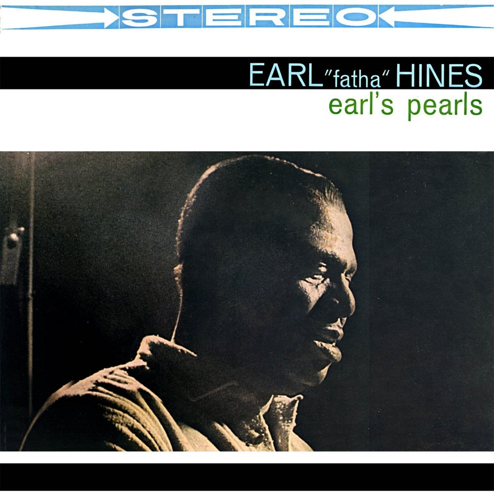 Early me. Earl Hines/Jonah Jones – you can depend on me. Love me, Earl!. Ernie Hines Electrified. Earl Hines, cozy Cole – Earl's backroom and cozy's Caravan.