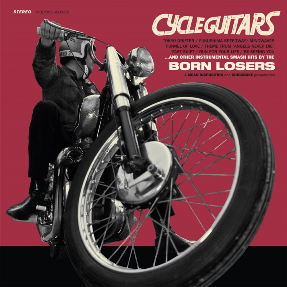 Born Losers альбом Cycle Guitars слушать онлайн бесплатно на Яндекс Музыке ...