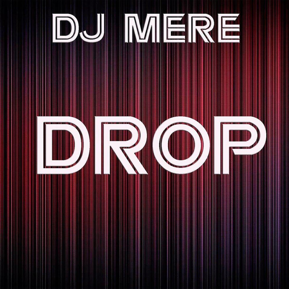 Dj drop