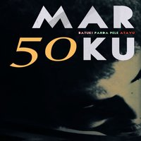 Marku - O Adeus Segundo Maria / Tira Teima Marku - O Adeus Segundo Maria / Tira Teima