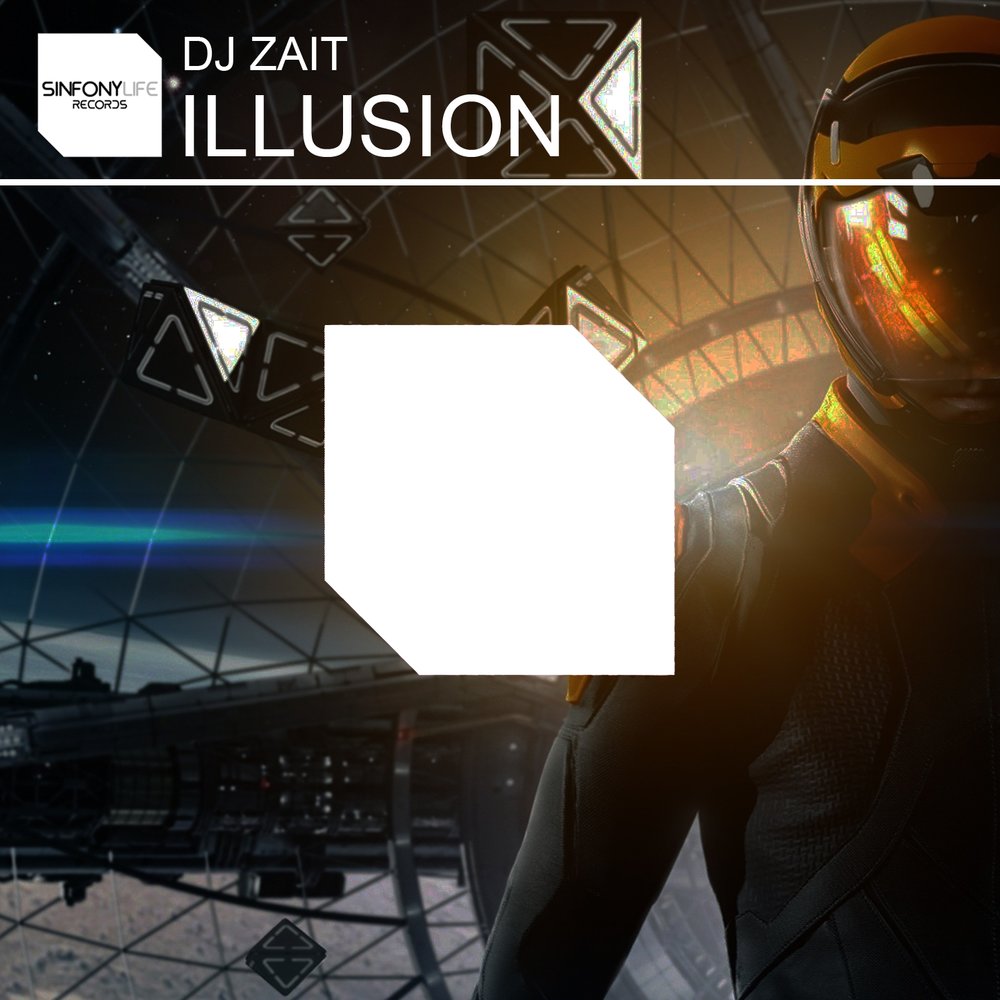 Иллюзион песня. Illusion DJ. Альбом ZAIT.