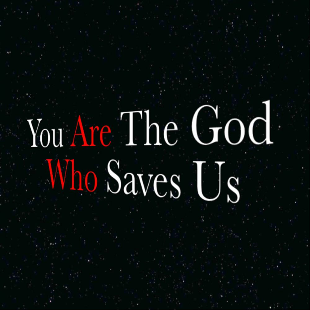 Who saves. God save us.