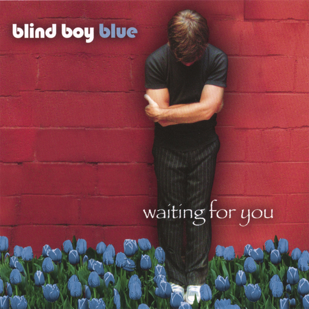 Boy blue. Blue boy. BL boys. Boy Blue - don't leave me Alone. Blind boy.