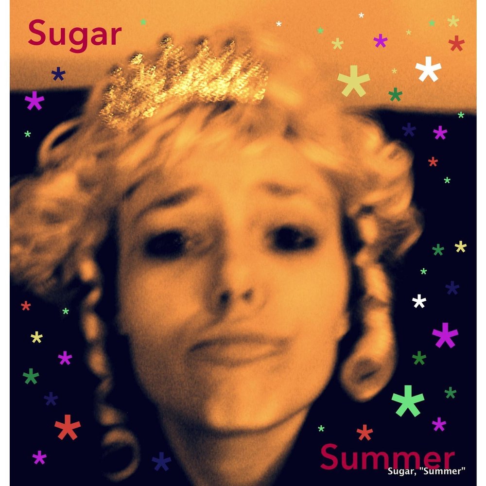 Sugar me. Sugar Summer.