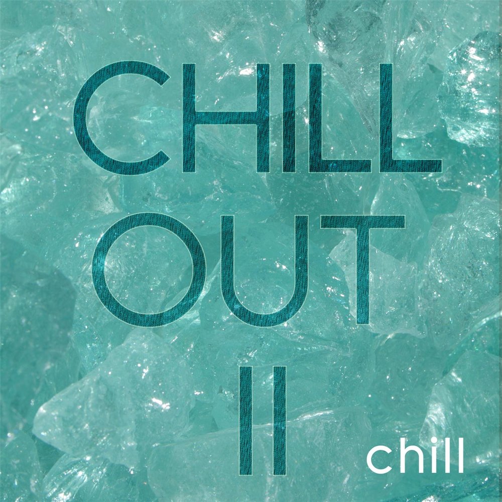 Chill. Chill out. Постер Chill. Chill ава. Плакат Chillout.