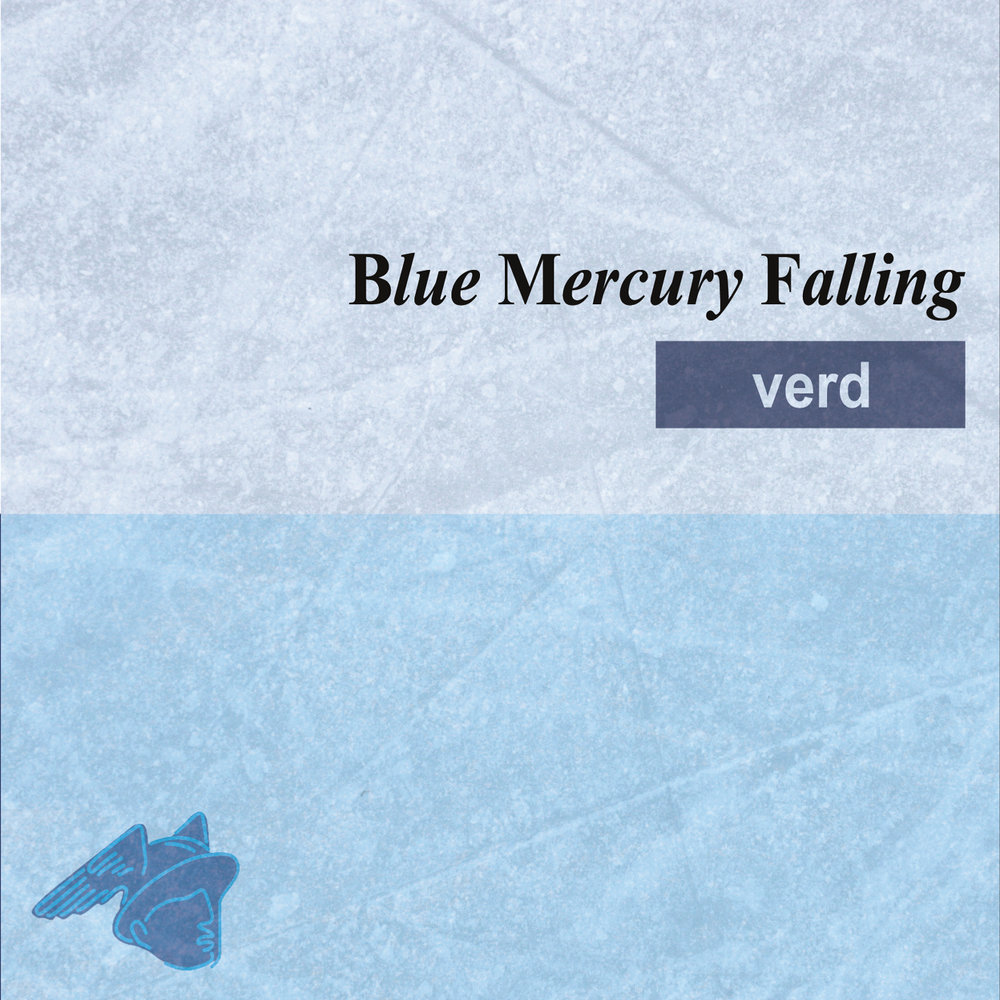 Blue mercury. Обложка - Mercury Falling. Mercury Falling. Verd.