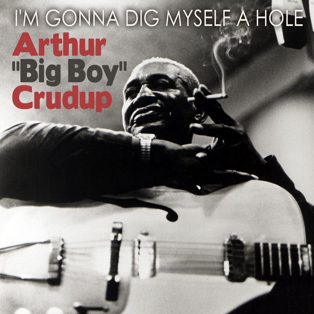 Big boy i wanna big boy. Arthur "big boy" Crudup музыкант. Big boy песня. I wanna big boy песня. Big boy скрипка.