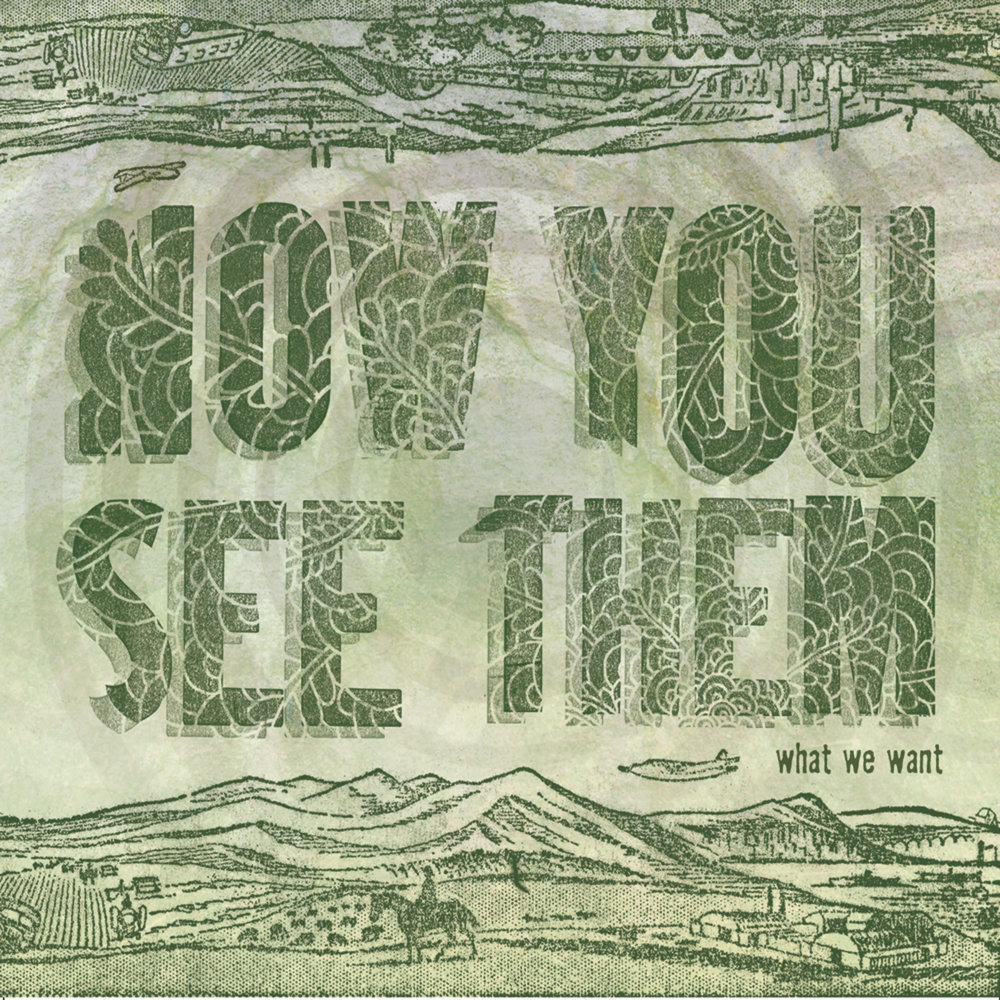 You see with them. You see with them