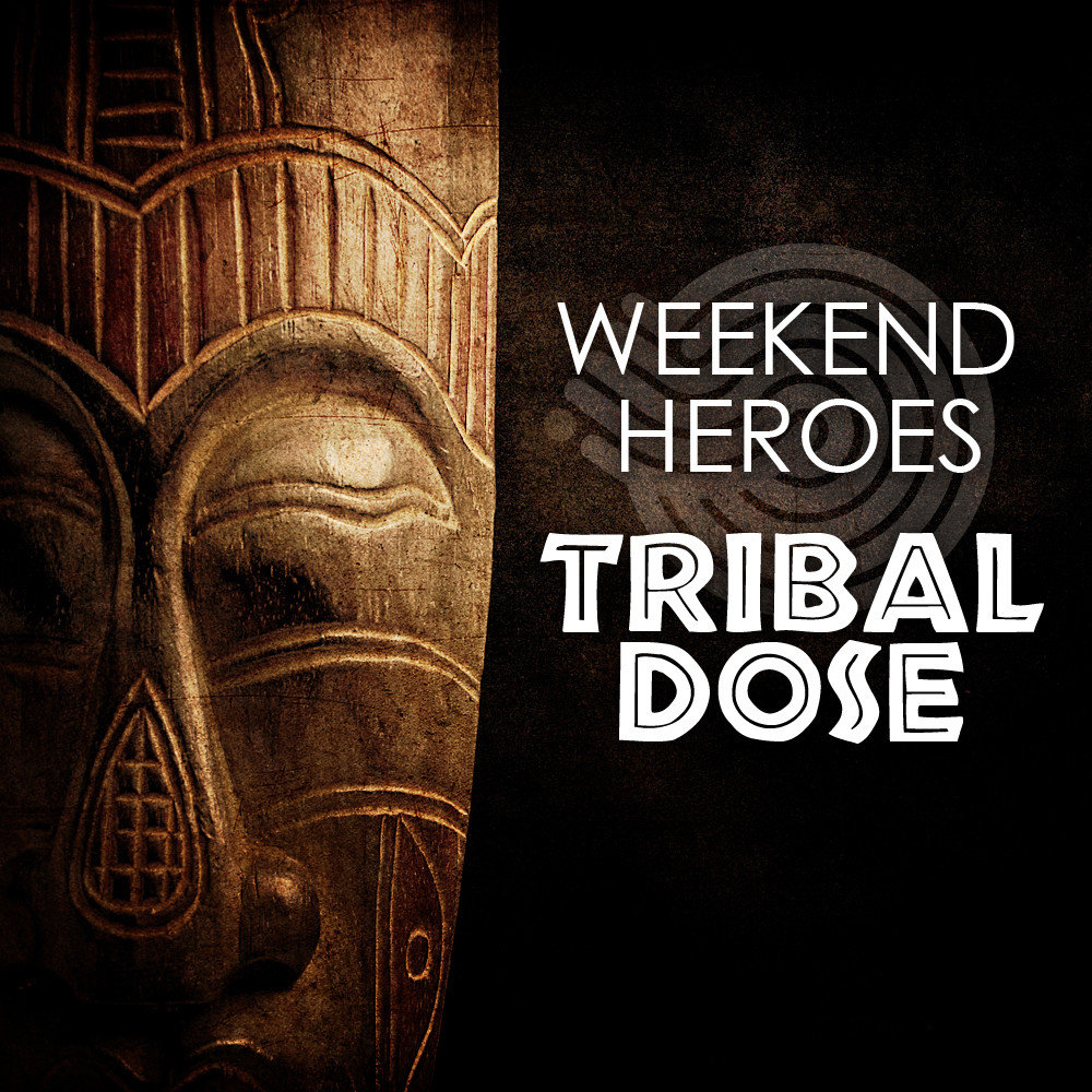 Weekend heroes. Tribal Hero. Dose Origin. TV Rock & Hook n Sling feat. Rudy - Diamonds in the.