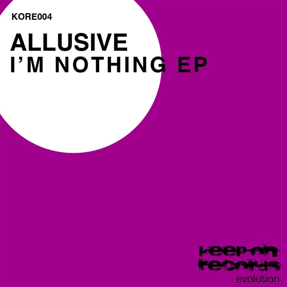 Nothing original mix. I'M nothing. I,M nothing.