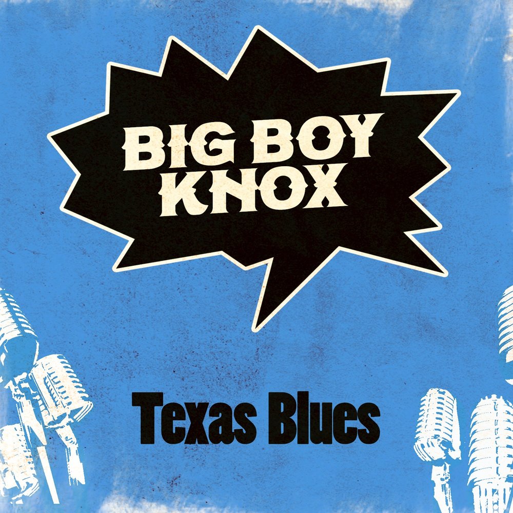 Blue texas. Big boy песня. Песня Биг бойс.