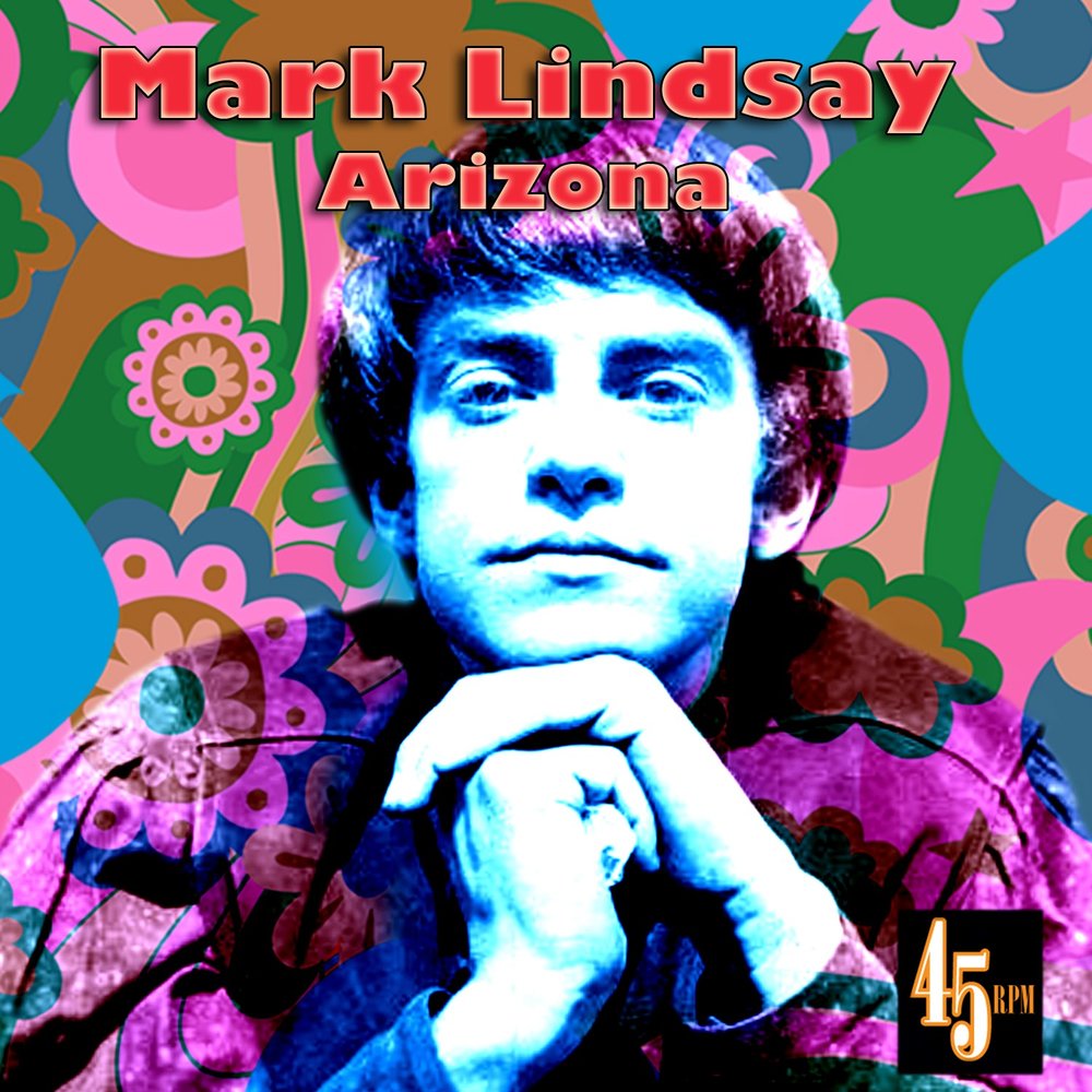 Mark remastered. Mark Lindsay Silver Bird. 1969. Mark Lindsay - Arizona. Mark Lindsay - Arizona (2).