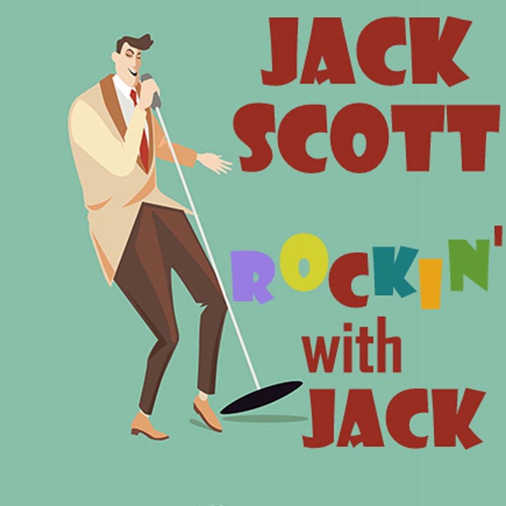 Walking jack. By Scott Worldwide. 16 - Jack Scott - what in the World's come over you. Dale Hawkins.