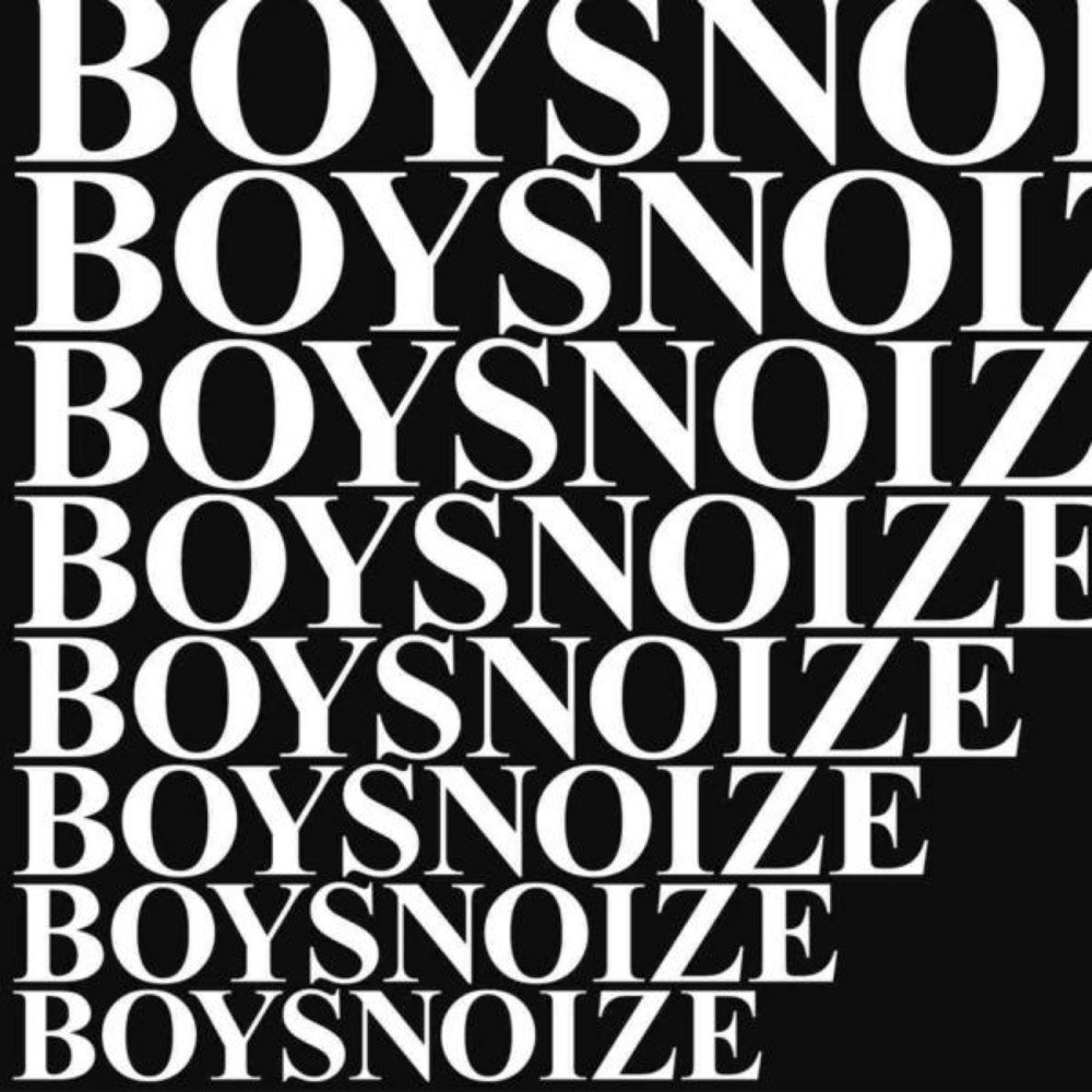 Boyz noize. The boys Нойс. Boys Noize. Бойс нойз это. Boys Noize - don't believe the Hype.