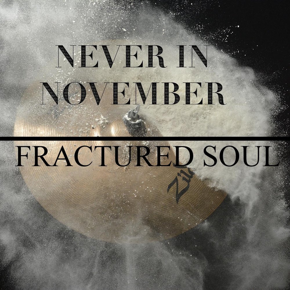 Слушать ноябрь. In November. Jeremy Soul never Rising. Fractured Soul r.g. Freedom.