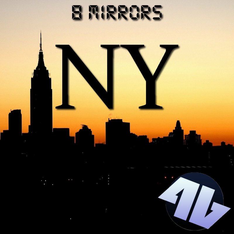 8 mirrors. Песня New York оригинал. 8 NY. NY слушать. NY Mix.