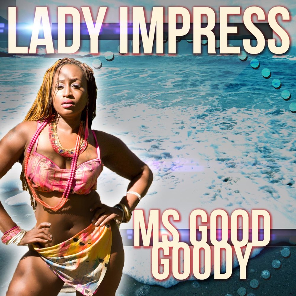 Good ladies. MS good. Lady Goodies. Альбом Impress. Ima good Lady.