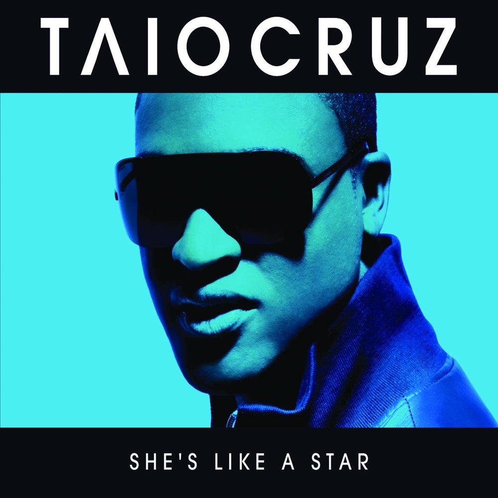 She s like a star taio cruz