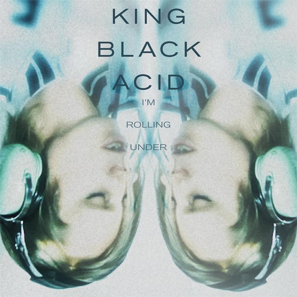 Single under. Acid King acid King альбом. Dream Core песня. Надпись acid Kings. Acid Roller.