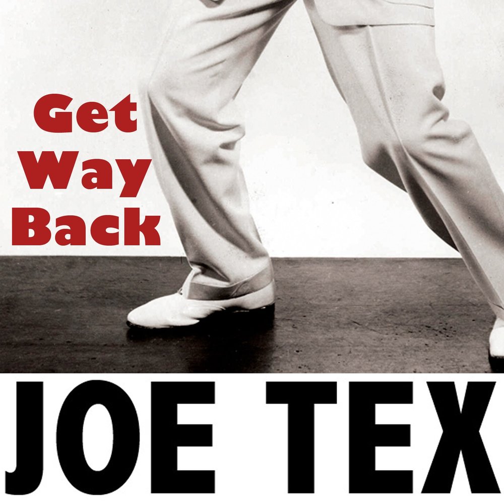 Joe Tex слушать. Get way. Come in my Arms. Joe Tex youl. Joe back