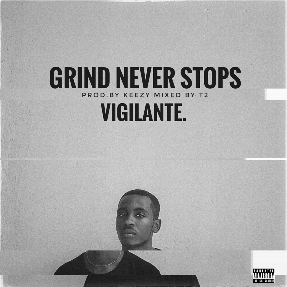 Never grind. The grind never stops. vigilant слушать. the grind never stops youtube.