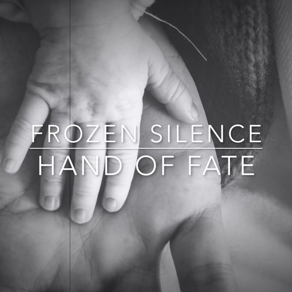 Frozen silence. Frozen Fate. Silent hand. Back Freeze.