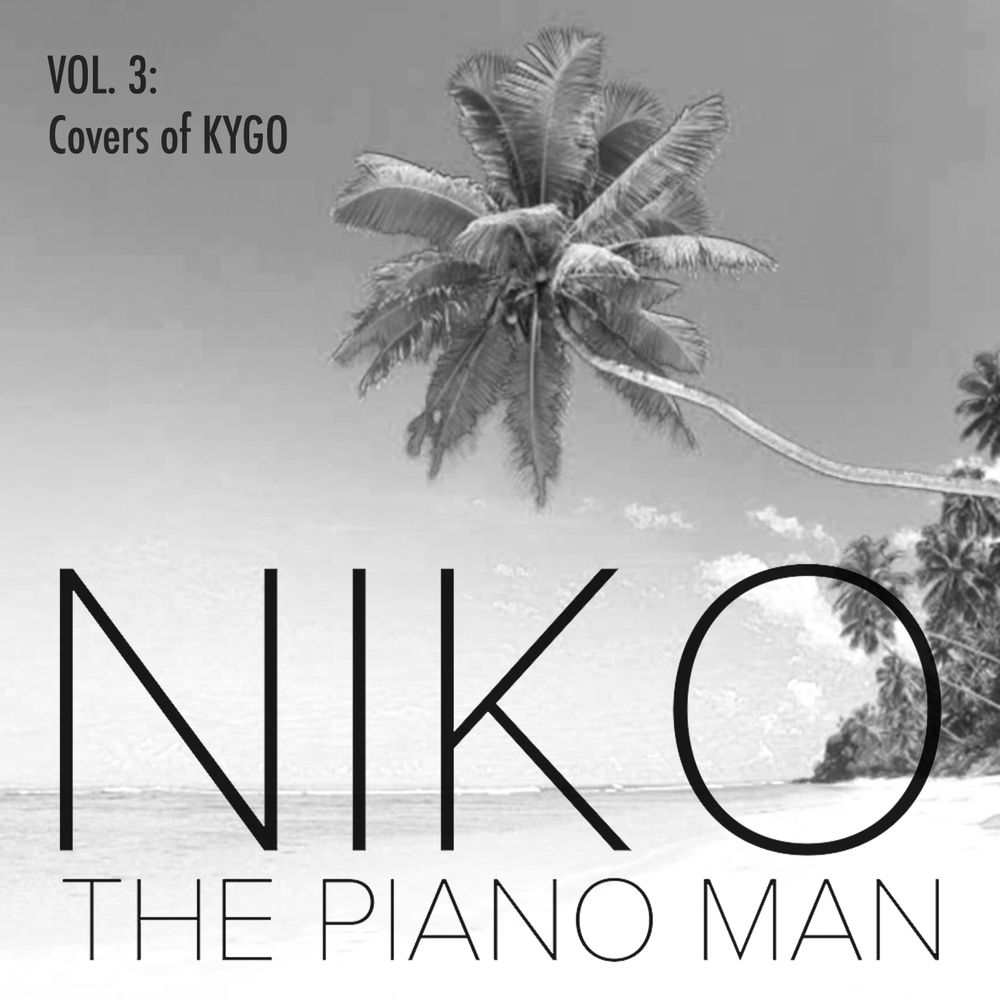 Niko Kotoulas альбом Niko the Piano Man, Vol. 3: Covers of Kygo слушать онл...