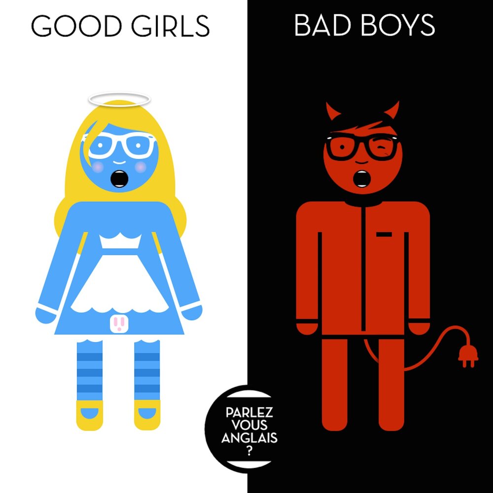 Parlez-vous anglais ? альбом Good Girls, Bad Boys слушать онлайн бесплатно ...