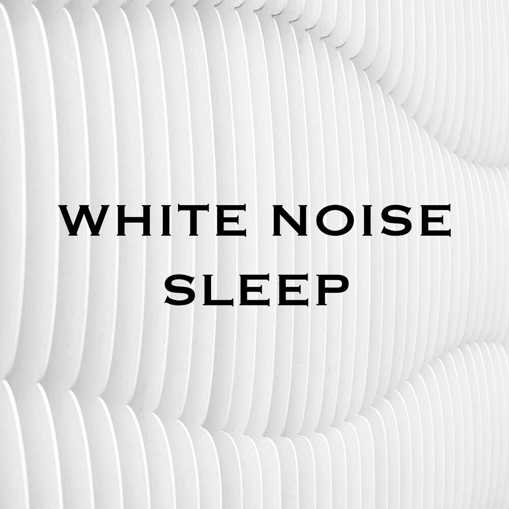 White Noise Sleep