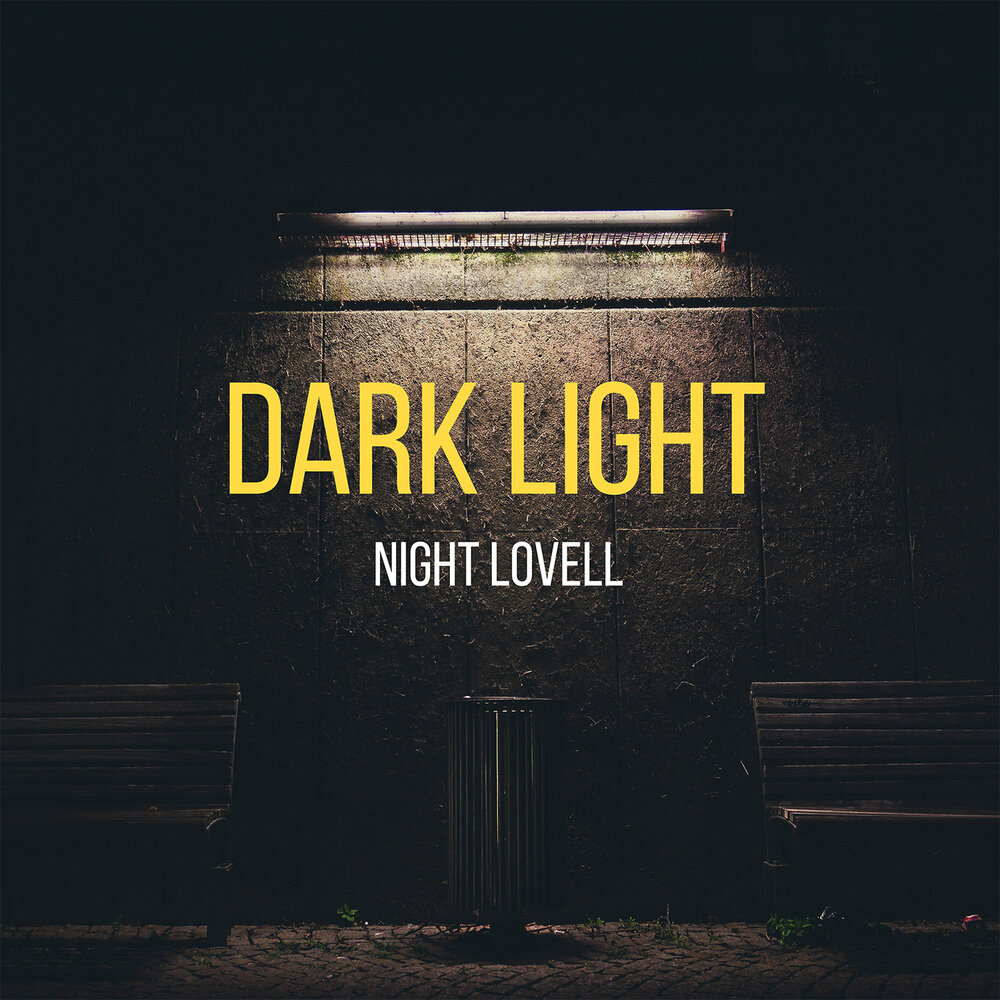 Dark light 1 3. Найт Ловелл дарк Лайт. Night Lovell Dark. Night Lovell Dark Light. Night Lovell - Dark Light Dark Light.