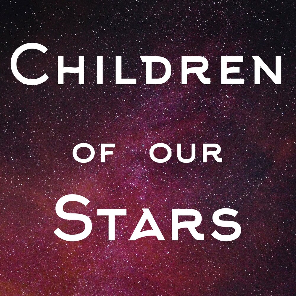 Star our. Children of the Stars Starchild.