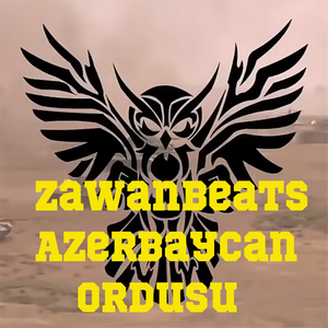 Zawanbeats - Azerbaycan Ordusu