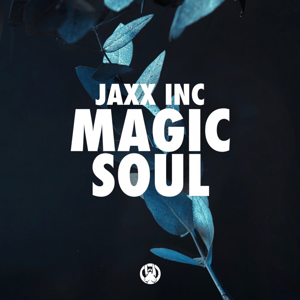 Magic soul. Jaxx Inc Magic Soul (Original Mix).