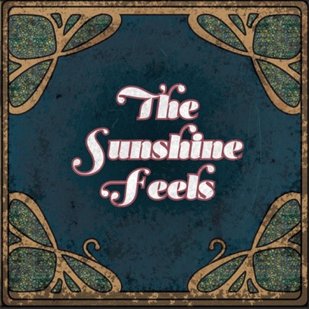 The feels album. Feel Sunshine.