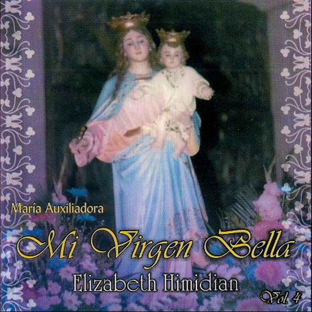 Elizabeth Himidian альбом Mi Virgen Bella слушать онлайн бес