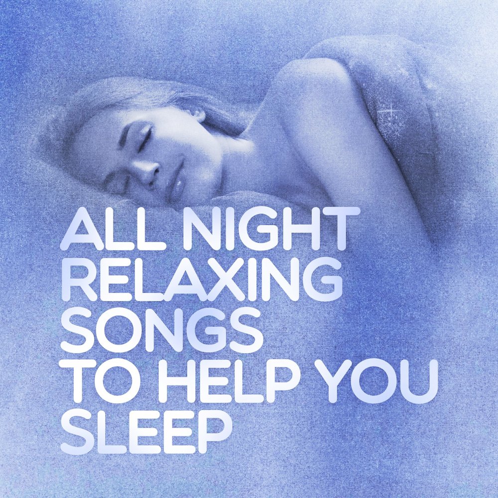 Песня sleep well speed up. Ночь сон релакс. Картинка Dance all Night Sleep all. Relaxing Songs. Rooney - Sleep Song.