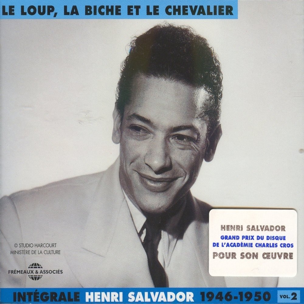 Henri Salvador. Le loup, la Biche et le Chevalier ( une chanson douce ) - Henri Salvador студия грамзаписи. Henri Salvador_ Salvador Plays the Blues. Морис Шевалье, и Анри Сальвадор, и Далида и Поль Мориа.