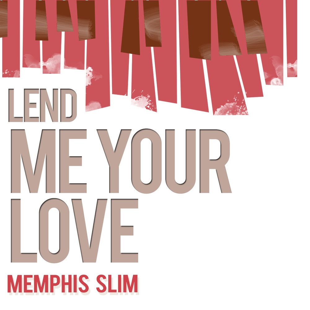 Lend me. Lent 1 Slim. Memphis Love. I Love Memphis. Lend me be your Heart.