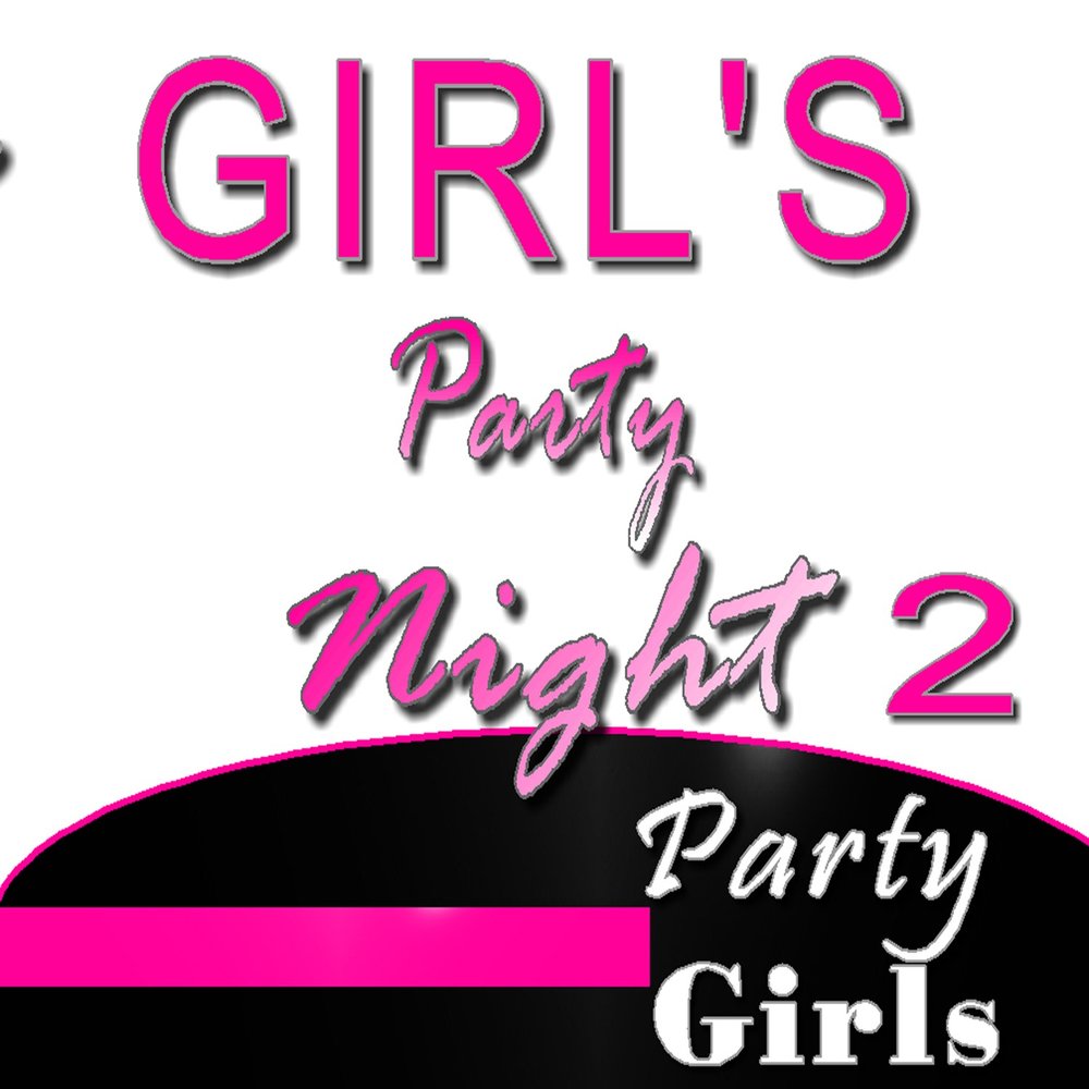 More party перевод. Girl текст. 9 Мая girls Party. Вечеринка слово дна.