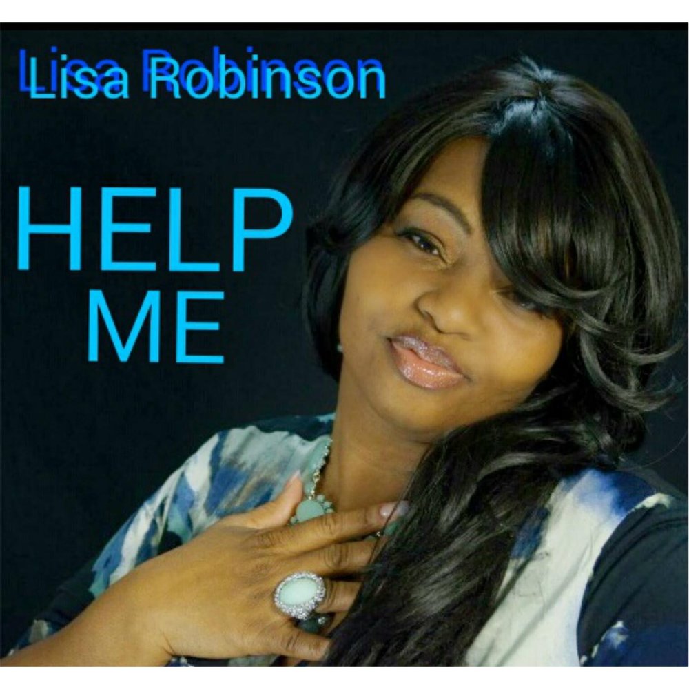 Музыку help me. Лиа Робинсон. Lisa Robinson. John and Lisa Robinson.