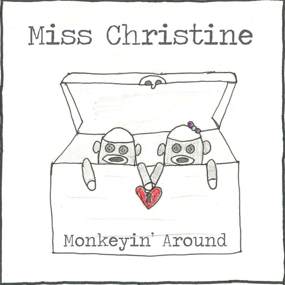 Miss around. Miss Christine.