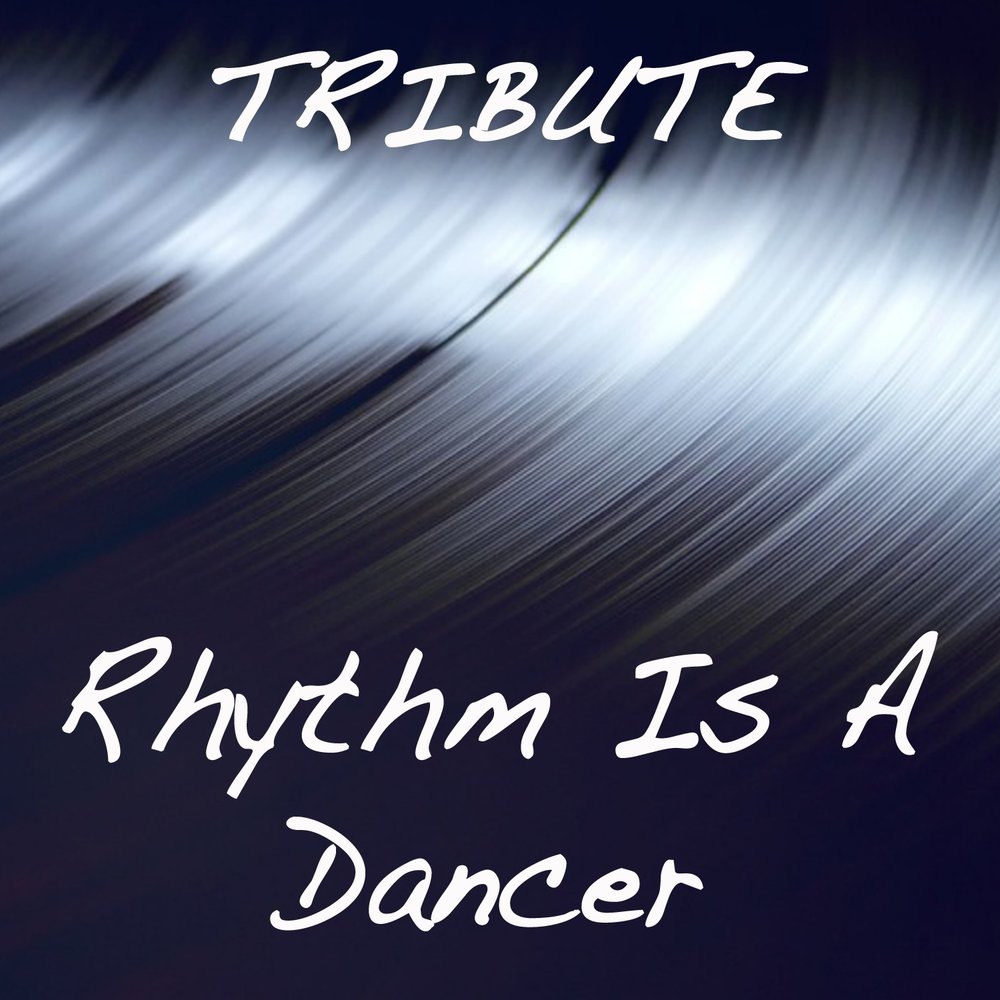 Rhythm is a dancer. Rhythm of the Dancer. Песня Rhythm is a Dancer. Rhythm Song.