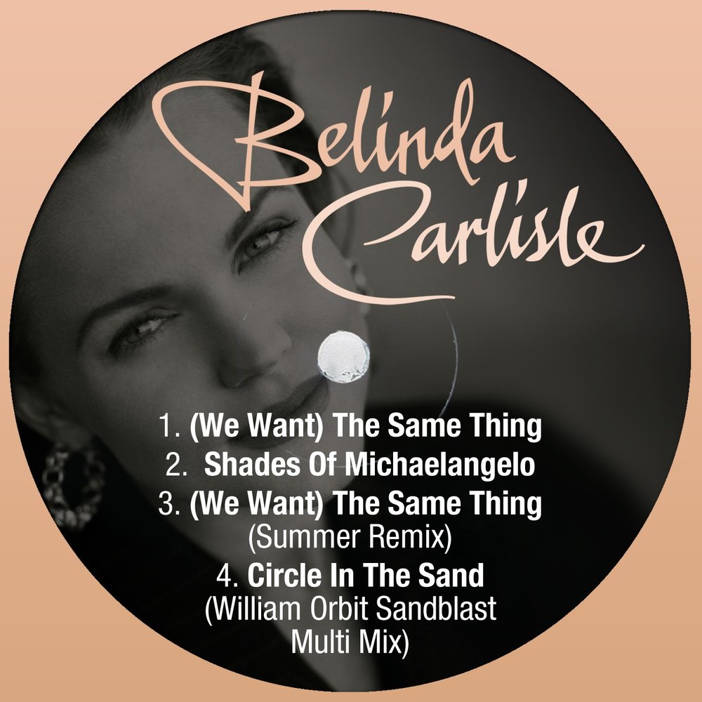 Belinda Carlisle We Want The Same Thing